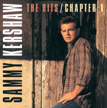 Sammy Kershaw: The Hits / Chapter One