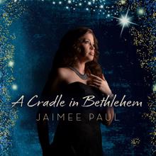 Jaimee Paul: A Cradle In Bethlehem