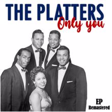 The Platters: Only You (Digitally Remastered)