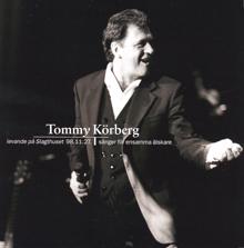 Tommy Körberg: Dags för en förändring (Live at Slagthuset 98.11.27) (Dags för en förändring)