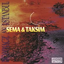 Sema & Taksim, Sema: Aksam Musikisi