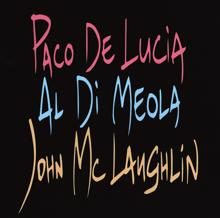 Paco de Lucía, John McLaughlin, Al Di Meola: La Estiba