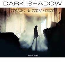Various Artists: Dark Shadow Techno & Tech House