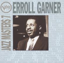 Erroll Garner: I've Got The World On A String