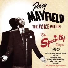 Percy Mayfield: The Voice Within: The Speciality Singles 1950-55