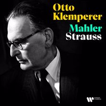 Otto Klemperer: Mahler & Strauss