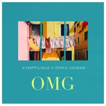 Kymppilinja, Erika Vikman: OMG (feat. Erika Vikman)
