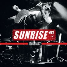 Sunrise Avenue: I Don’t Dance
