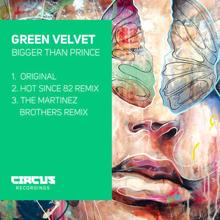 Green Velvet: Bigger Than Prince