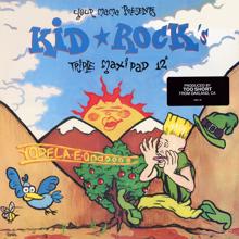 Kid Rock: Your Mama Presents Kid Rock's Triple Maxi Pad