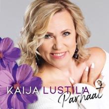Kaija Lustila: Tule kanssani (Remastered)