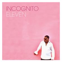 Incognito: Come Away with Me