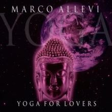 Marco Allevi: Yoga for Lovers