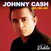 Johnny Cash: Cry, Cry, Cry