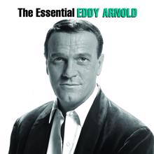 Eddy Arnold: The Essential Eddy Arnold