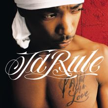 Ja Rule: Pain Is Love