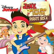 The Never Land Pirate Band: Jake and the Never Land Pirates: Pirate Rock (Original Motion Picture Soundtrack)