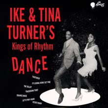 Ike & Tina Turner: Ike & Tina Turner’s Kings Of Rhythm Dance