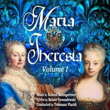 Radio-Sinfonieorchester Bratislava, Tommaso Placidi & Luisa Albrechtová: Maria Theresia, Vol. 1