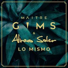 Maître Gims & Alvaro Soler: Lo Mismo