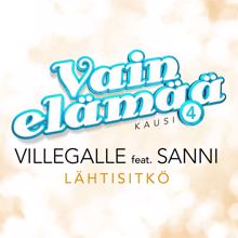 VilleGalle, Sanni: Lähtisitkö (feat. SANNI) (Vain elämää kausi 4)