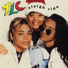TLC: Sleigh Ride (Remixes)