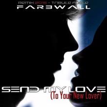 Farbwall: Send My Love (To Your New Lover)