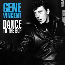 Gene Vincent: Dance To The Bop
