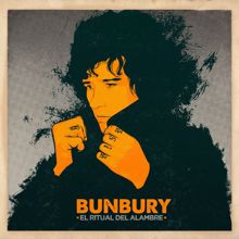 Bunbury: El ritual del alambre