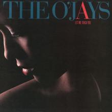 THE O'JAYS: Let Me Touch You