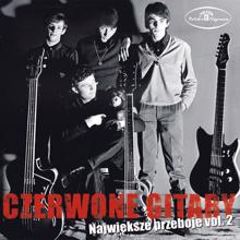 Czerwone Gitary: Najwieksze Przeboje Czerwonych Gitar vol. 2