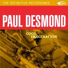 Paul Desmond: Cool Imagination