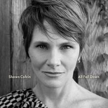 Shawn Colvin: All Fall Down