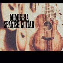 Mimikria: Spanish Guitar