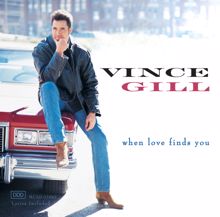 Vince Gill: A Real Lady's Man (Album Version)