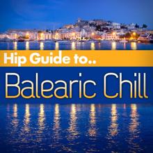 Various Artists: Hip Guide Balearic Chill