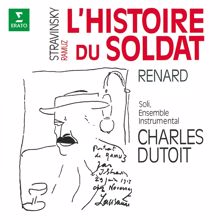 Charles Dutoit, Ensemble instrumental de Lausanne, Gérard Carrat: Stravinsky: L'histoire du Soldat, Pt. 1: Marche du Soldat (Le Narrateur) [Reprise]