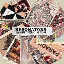 Resonators: Imaginary People