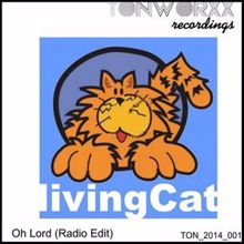 Living Cat: Oh Lord (Radio Edition)