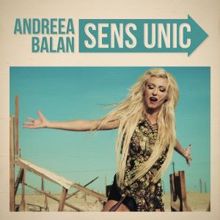 Andreea Balan: Sens unic