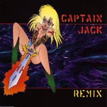 Captain Jack: Captain Jack (Captain Jack Is in da House Mix)
