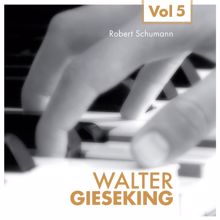 Walter Gieseking: Walter Gieseking, Vol. 5 (1951, 1953)