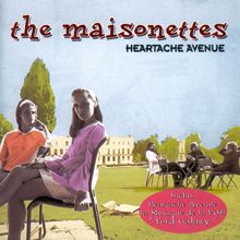The Maisonettes: Heartache Avenue: The Very Best of the Maisonettes