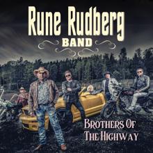 Rune Rudberg: Brothers Of The Highway