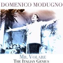 Domenico Modugno: Mr. Volare - The Italian Genius