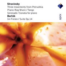 Dezső Ránki: Stravinsky: 3 Movements from Petrushka, Piano-Rag Music, Tango, Sérénade, Sonata for Piano & Bartók: Im Freien, Suite, Op. 14