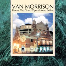 Van Morrison: Live at the Grand Opera House Belfast