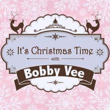 Bobby Vee: It's Christmas Time with Bobby Vee