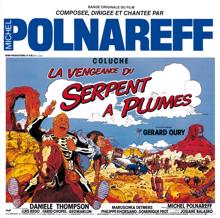 Michel Polnareff: La Vengeance Du Serpent A Plumes