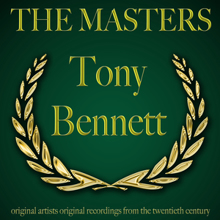 Tony Bennett: The Masters